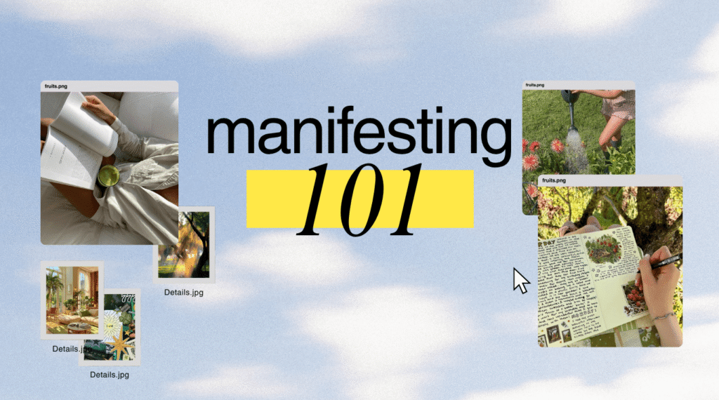 collage of different images with the text 'manifesting 101'